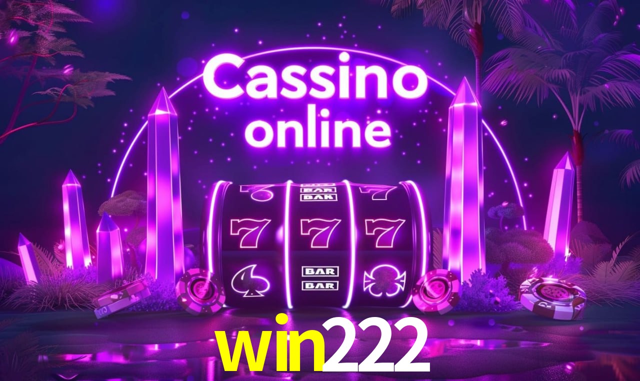 win222 - cassino ao vivo